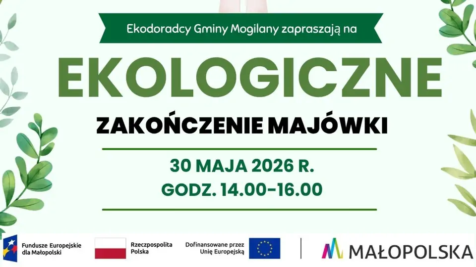 Ekodoradcy Gminy Mogilany serdecznie zapraszają na finałowy dzień Tygodnia Kultury, który odbędzie się 30 maja 2026 r. o godz. 14.00 -16.00 podczas plenerowej Majówki w Mogilańskim Dworze.