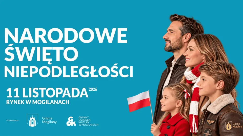 napis: narodowe święto niepodległości 11 listopada 2026. Organizatorzy: Gmina Mogilany i Gminny Ośrodek Kultury w Mogilanach. Po prawej stronie uśmiechnięta rodzina z biało-czerwoną chorągiewką.